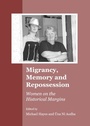 Cover: Migrancy, Memory and Repossession - Cambridge Scholars Publishing