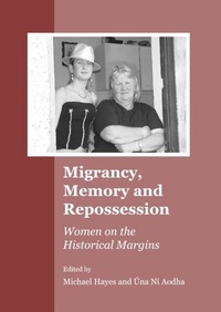 Enlarge image Cover: Migrancy, Memory and Repossession - Cambridge Scholars Publishing