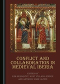 Cover: Conflict and Collaboration in Medieval Iberia - Cambridge Scholars Publishing
