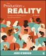 Cover: The Production of Reality - SAGE Publications Inc