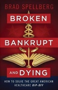 Cover: Broken, Bankrupt, and Dying - Lioncrest Publishing