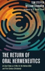 Cover: The Return of Oral Hermeneutics - Wipf & Stock Publishers