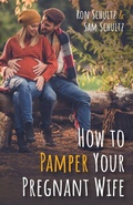 Cover: How to Pamper Your Pregnant Wife - Wipf & Stock Publishers