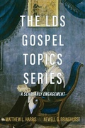 Cover: The Lds Gospel Topics Series: A Scholarly Engagement - Signature Books