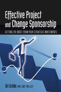 Enlarge image Cover: Effective Project and Change Sponsorship - J Ross Publishing