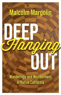 Enlarge image Cover: Deep Hanging Out - Heyday Books