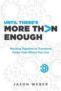 Cover: Until There's More Than Enough - Credo House Publishers