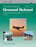 Cover: The Pilot's Manual: Ground School - Aviation Supplies & Academics