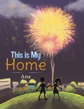 Cover: This is My Home - Austin Macauley Publishers LLC
