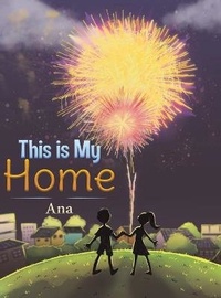 Enlarge image Cover: This is My Home - Austin Macauley Publishers LLC