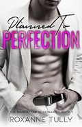 Cover: Planned To Perfection - Roxanne Tully