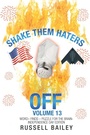 Cover: Shake Them Haters off Volume 13 - iUniverse