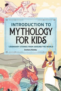 Enlarge image Cover: Introduction to Mythology for Kids - Callisto Kids
