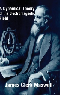 Abbildung von: A Dynamical Theory of the Electromagnetic Field - Blurb