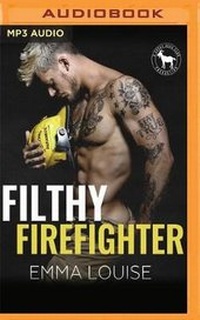 Enlarge image Cover: Filthy Firefighter - Audible Studios on Brilliance
