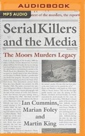 Cover: Serial Killers and the Media - Audible Studios on Brilliance