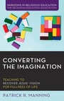 Cover: Converting the Imagination - Wipf & Stock Publishers