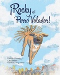 Cover: Rocky el Perro Volador! - Featherstone Publications, LLC