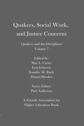 Cover: Quakers, Social Work, and Justice Concerns - Full Media Services
