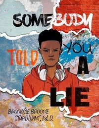 Abbildung von: Somebody Told You a Lie - Johnson Tribe Publishing