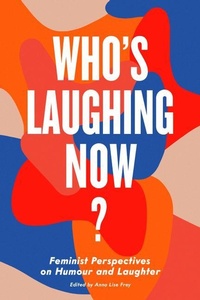 Enlarge image Cover: Who's Laughing Now? - Demeter Press