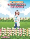 Cover: My Frontliner Mother's, Mother's Day Everyday - Chantal Magracia