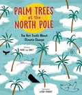 Cover: Palm Trees at the North Pole - Greystone Books,Canada