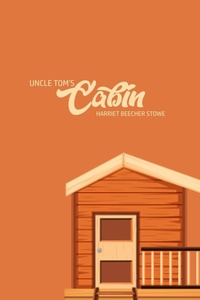 Abbildung von: Unlce Tom's Cabin - Susan Publishing Ltd