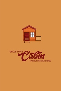 Abbildung von: Unlce Tom's Cabin - Toronto Public Domain Publishing