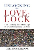 Cover: Unlocking the Love-Lock - Berghahn Books