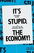 Cover: It's Stupid, the Economy! - Verso Books