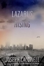 Cover: Lazarus Rising a novel - Delphinium Books, Inc