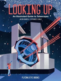 Enlarge image Cover: Looking Up - Flying Eye Books