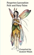 Cover: Forgotten Lancashire Folk and Fairy Tales - Innovative Libraries