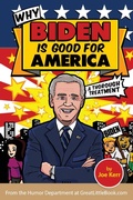 Cover: Why Biden is Good for America - Great Little Book Publishing Co., Inc.