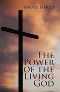 Cover: The Power of the Living God - Light Switch Press