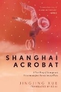 Cover: Shanghai Acrobat - Apollo Publishers