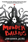 Cover: Murder Ballads and Other Horrific Tales - JOURNALSTONE