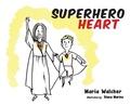 Cover: Superhero Heart - United House Publishing