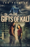 Cover: The Gifts of Kali - Eleven Ten Publishing LLC