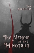 Bild: The Memoir of the Minotaur - Madville Publishing