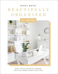 Enlarge image Cover: Beautifully Organized at Work - Blue Star Press