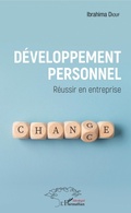 Cover: D&eacute;veloppement personnel. R&eacute;ussir en entreprise - Harmattan S&eacute;n&eacute;gal