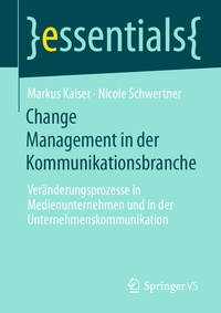 Abbildung von: Change Management in der Kommunikationsbranche - Springer VS