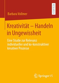 Abbildung von: Kreativität - Handeln in Ungewissheit - Springer VS