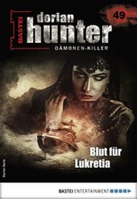 Abbildung von: Dorian Hunter 49 - Horror-Serie - Bastei Lübbe