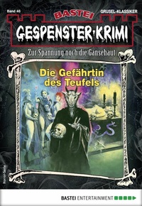 Abbildung von: Gespenster-Krimi 46 - Bastei Lübbe