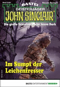 Abbildung von: John Sinclair 2193 - Bastei Lübbe