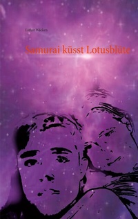 Abbildung von: Samurai küsst Lotusblüte - BoD - Books on Demand