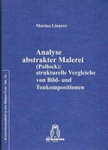 Cover: Analyse abstrakter Malerei (Pollock): strukturelle Vergleiche von Bild- und Tonkompositionen - Brill Deutschland